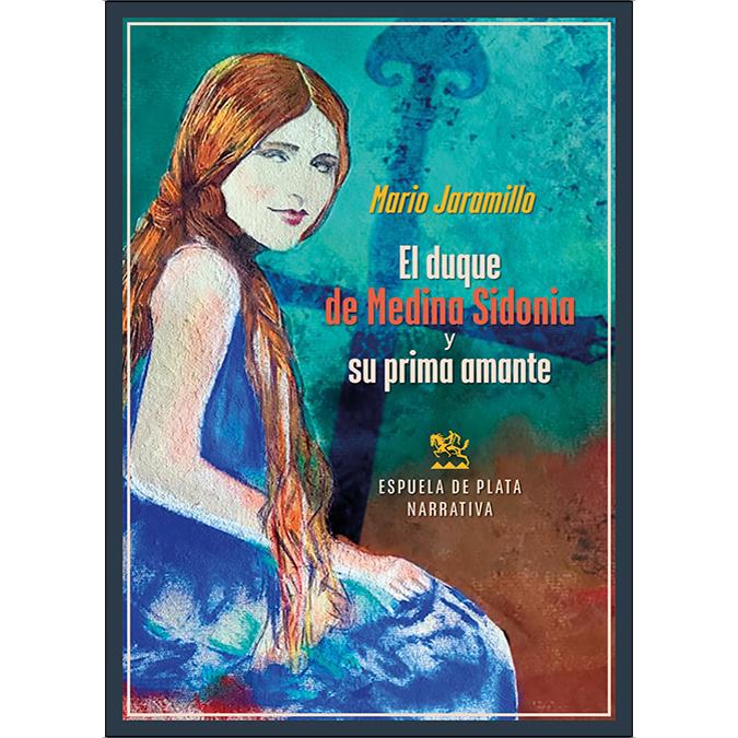 Imagem 0 de El duque de Medina Sidonia y su prima amante: (Novela basada en hechos reales) (Capa mole)