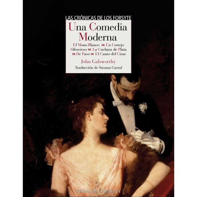 Imagen 0 de Una comedia moderna: El mono blanco - Un cortejo silencioso - La cuchara de plata - De paso - El canto del cisne  (Tapa dura)