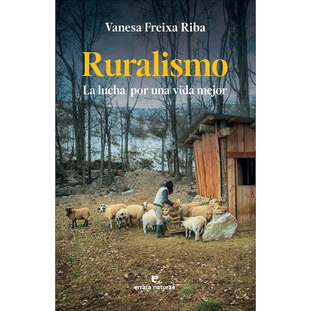Imagen 0 de Ruralismo: La lucha por una vida mejor  (Tapa blanda)