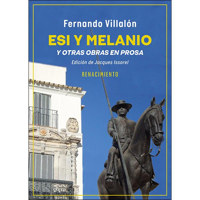 Esi y Melanio y otras obras en prosa (Capa mole) 1