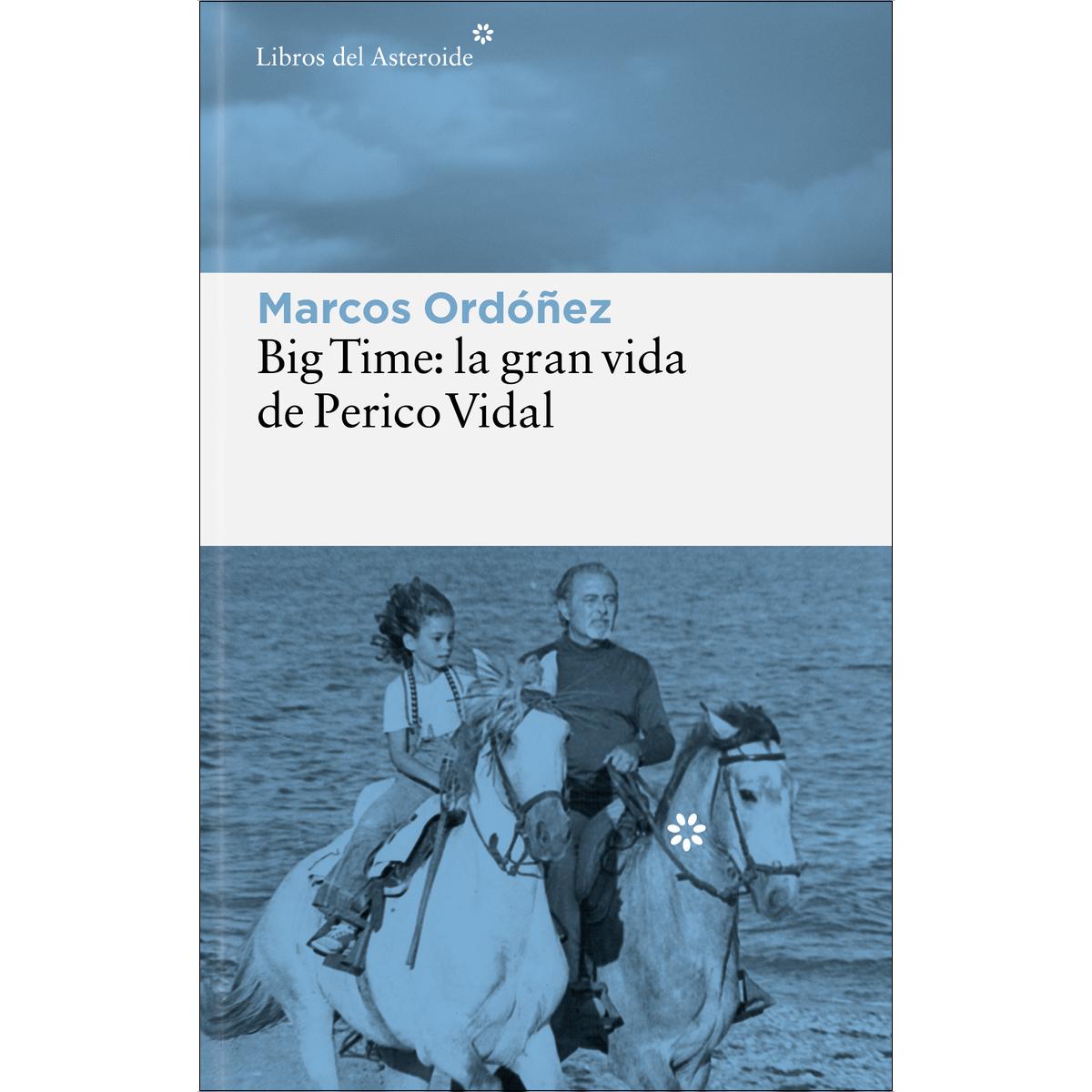 Imagem 0 de Big Time: la gran vida de Perico Vidal (Capa mole com abas)