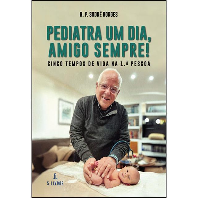 Pediatra um dia, amigo sempre 1