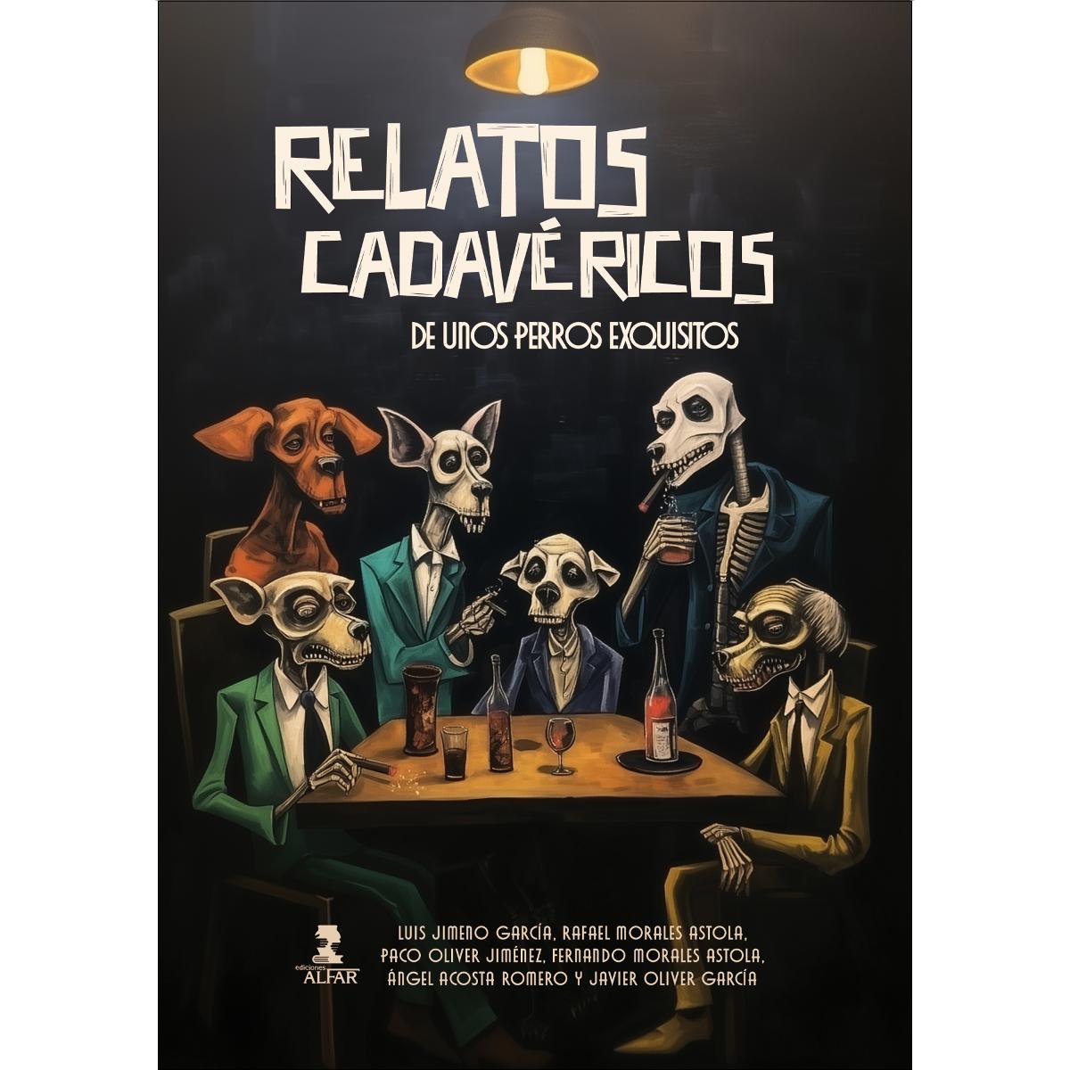 Relatos cadavéricos de unos perros exquisitos (Capa mole) 1