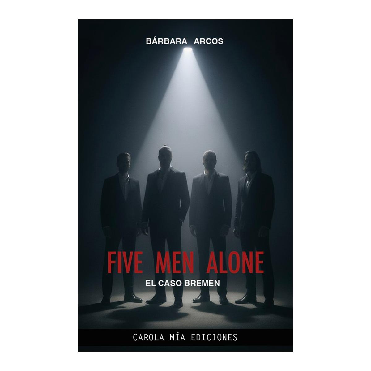 FIVE MEN ALONE: EL CASO BREMEN 1