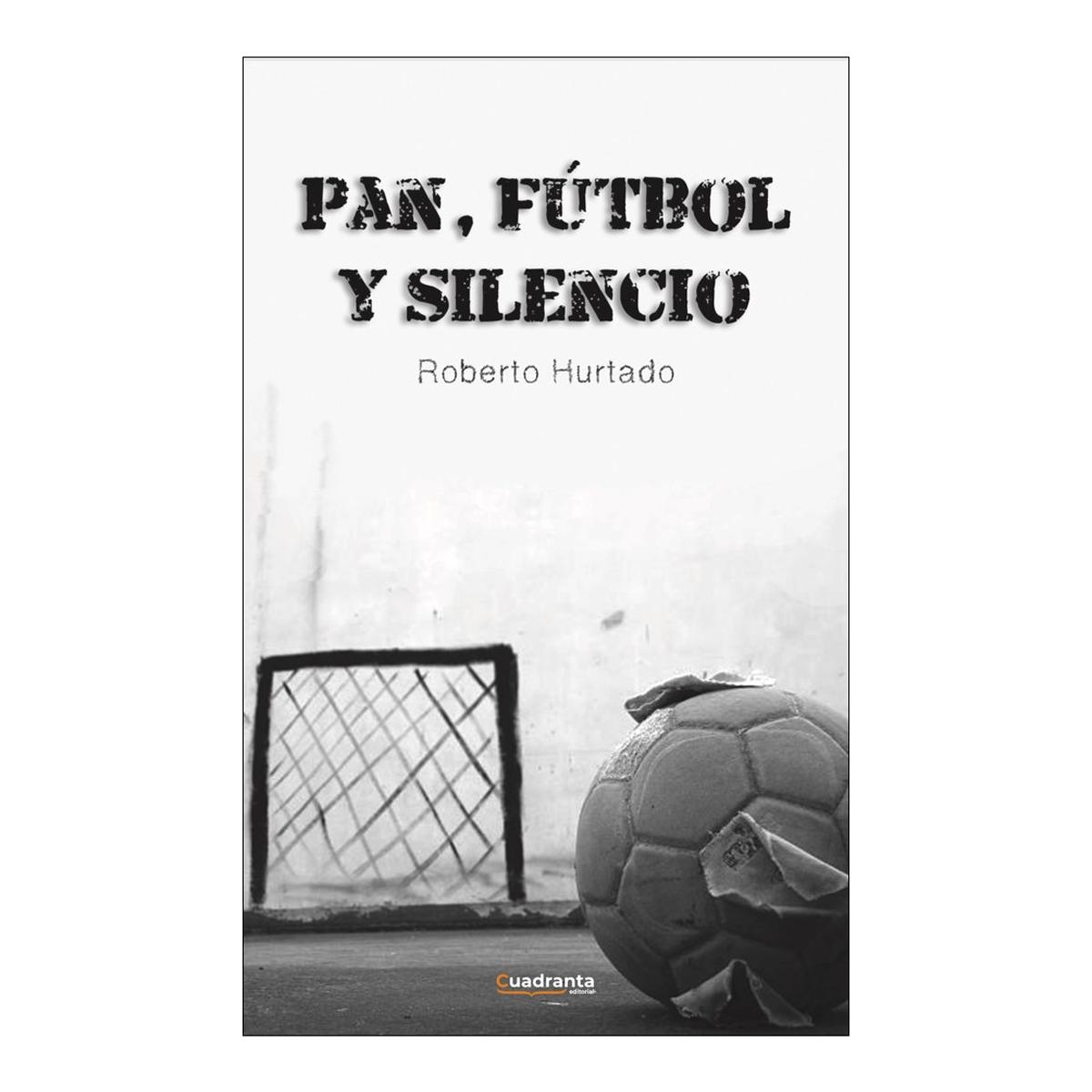 Pan, fútbol y silencio 1