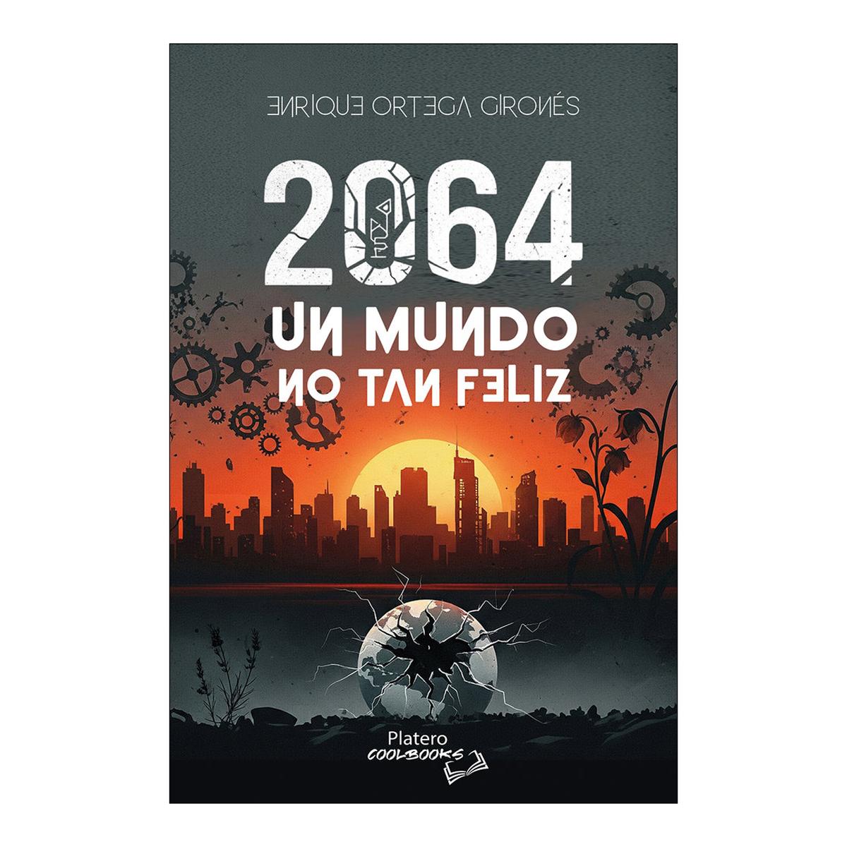2064. Un mundo no tan feliz 1