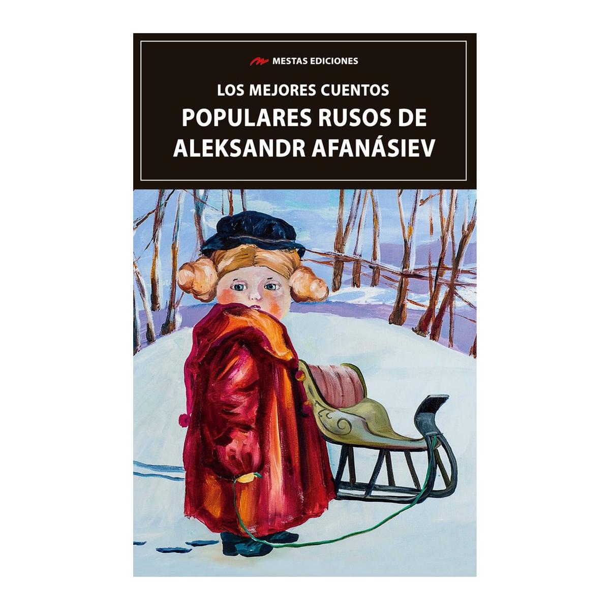 Los mejores cuentos Populares Rusos de Aleksandr Afanásiev 1