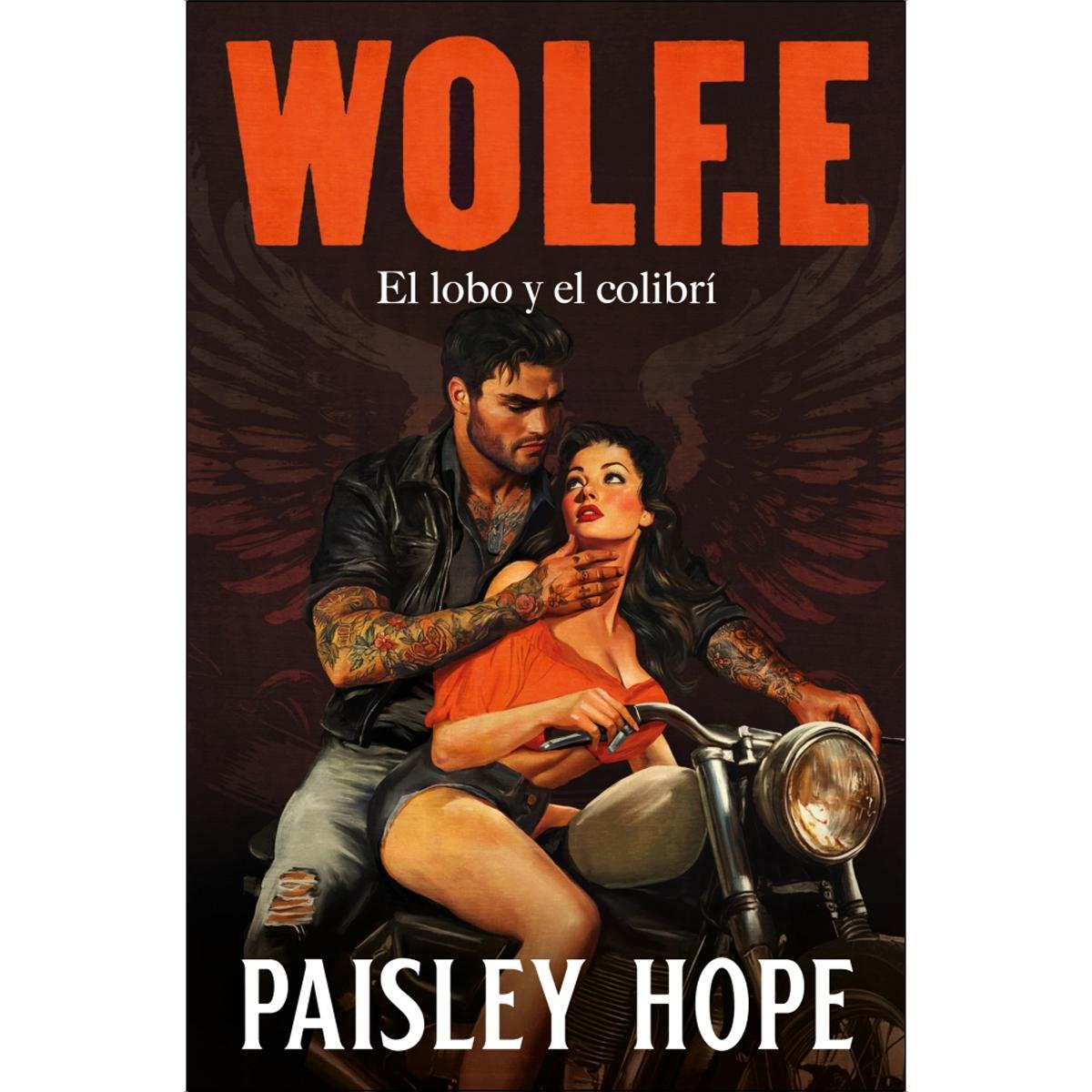 Imagen 0 de Wolf.E (Los Soldados de Bedlam 1): El lobo y el colibrí  (Tapa blanda)