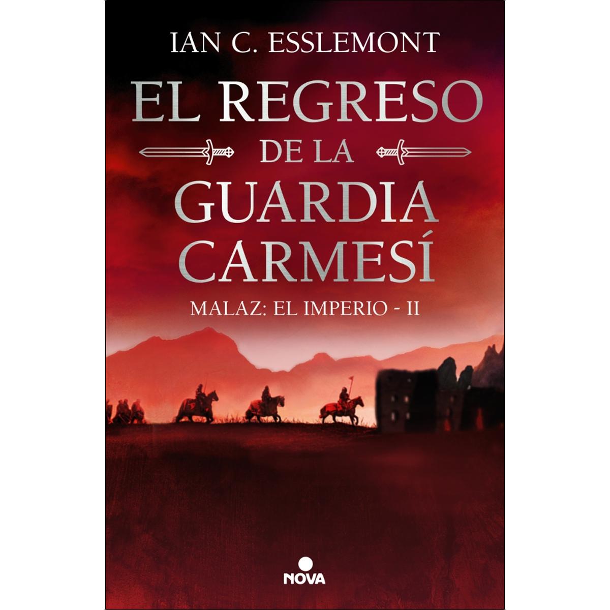 El regreso de la Guardia Carmesí (Malaz: El Imperio 2) (Capa dura) 1