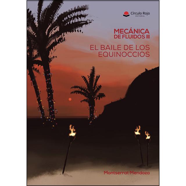 Mecánica de Fluidos III. El baile de los equinoccios 1