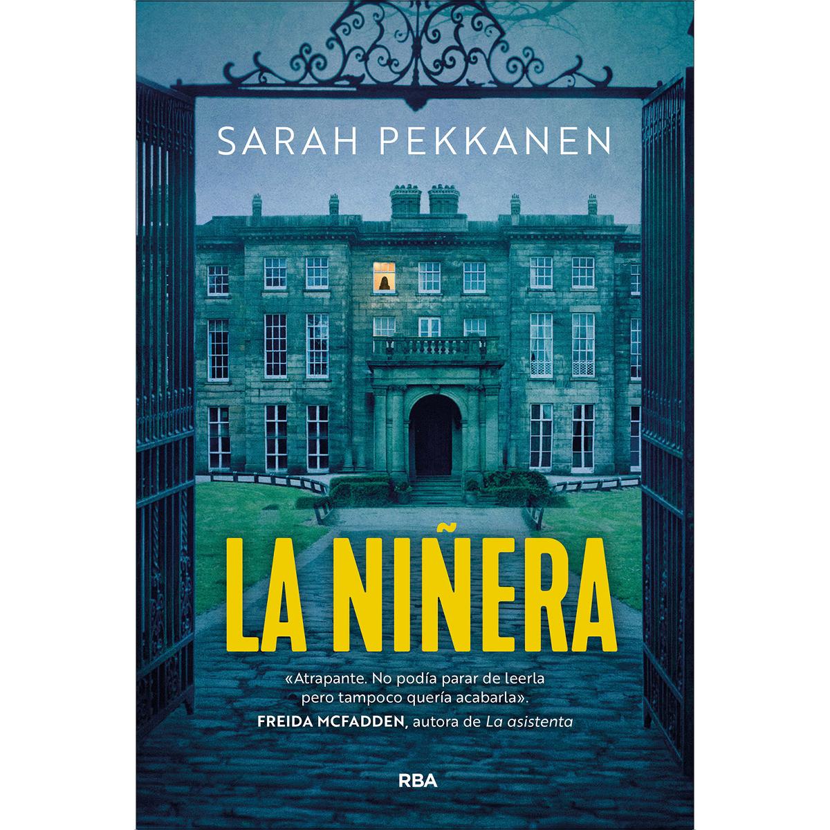 Imagen 0 de La niñera: Un thriller apasionante, con giros inesperados y personajes cautivadores.  (Tapa blanda)