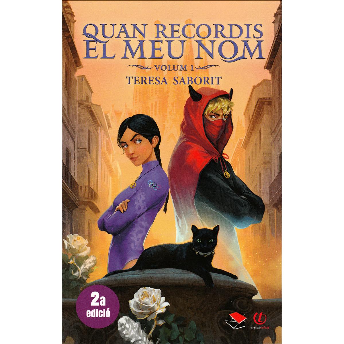 Quan recordis el meu nom (Volum 1): Una novel·la de fantasia urbana ambientada a Barcelona. Una història d&amor que desafia l&im (Capa mole com abas) 1