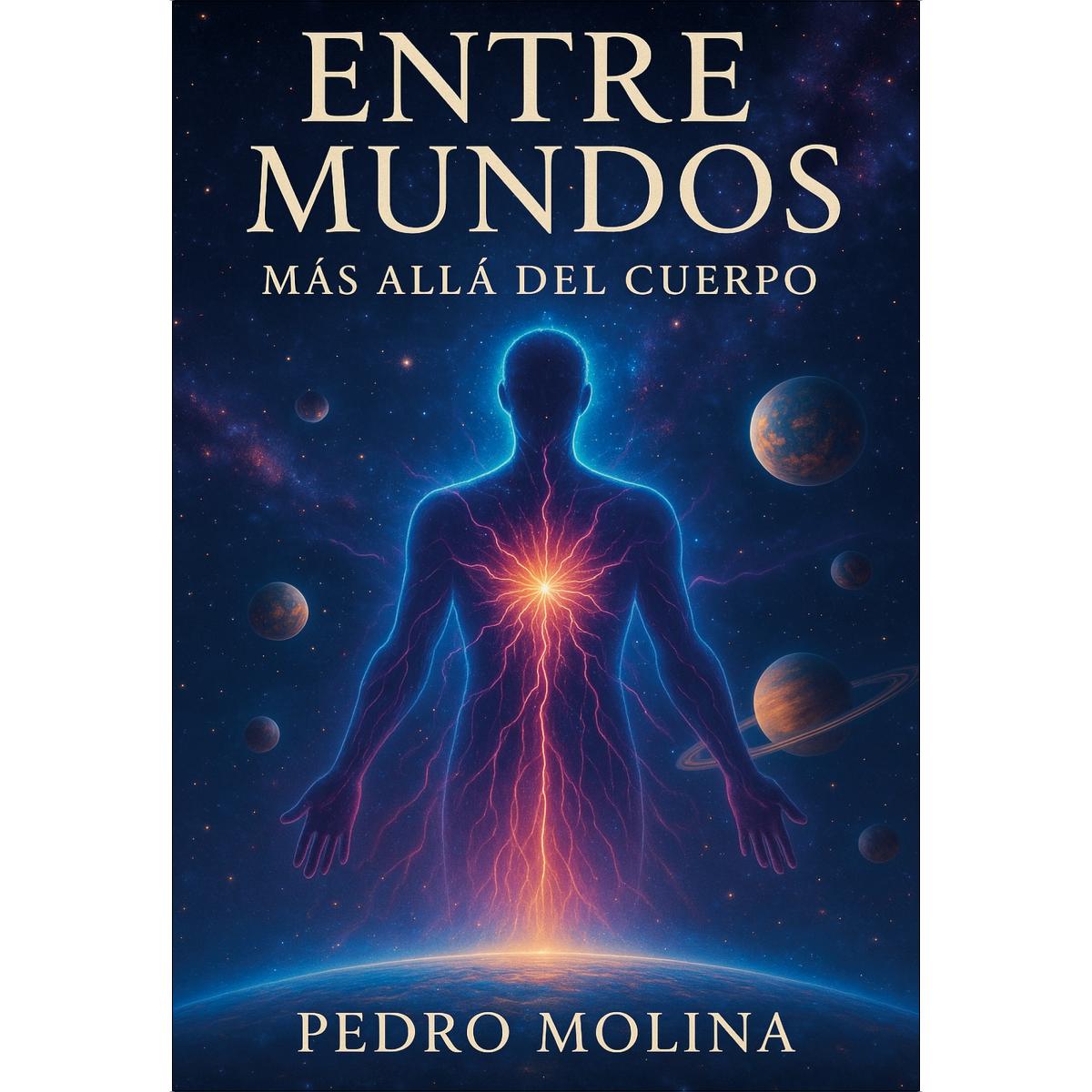Entre mundos: Mas Allá del Cuerpo (Capa dura) 1