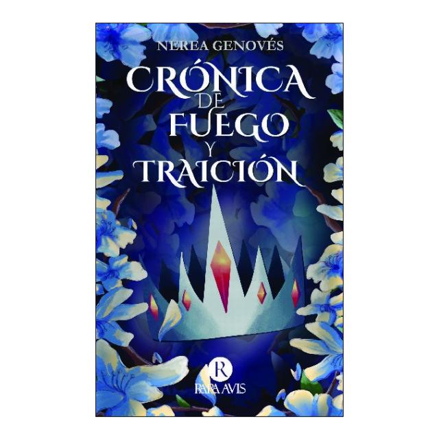 Cronica de fuego y traicion