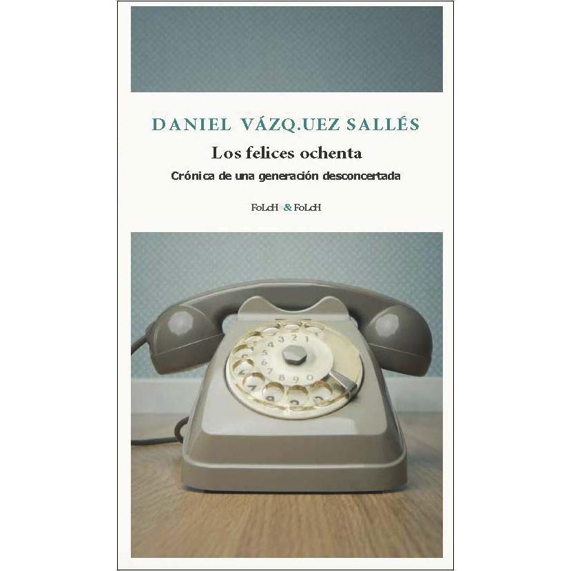 Imagem 0 de Los felices ochenta