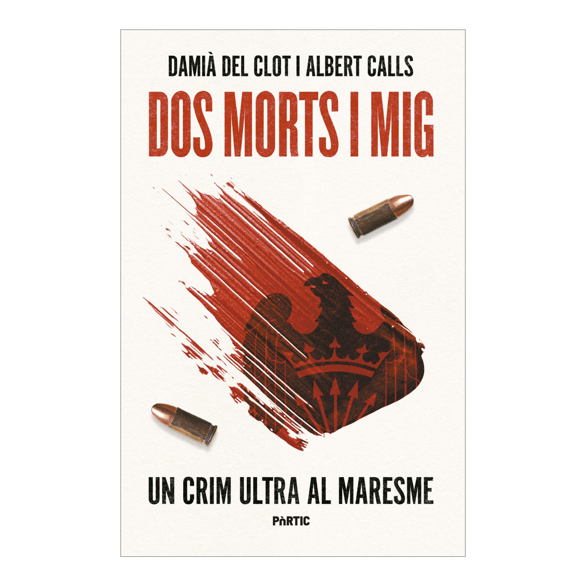 Imagem 0 de Dos morts i mig. Un crim ultra al Maresme (Capa mole com abas)