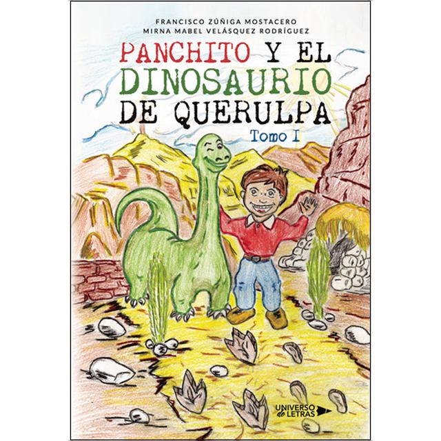 Panchito y el dinosaurio de querulpa 1