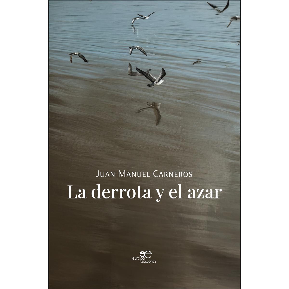 LA DERROTA Y EL AZAR 1