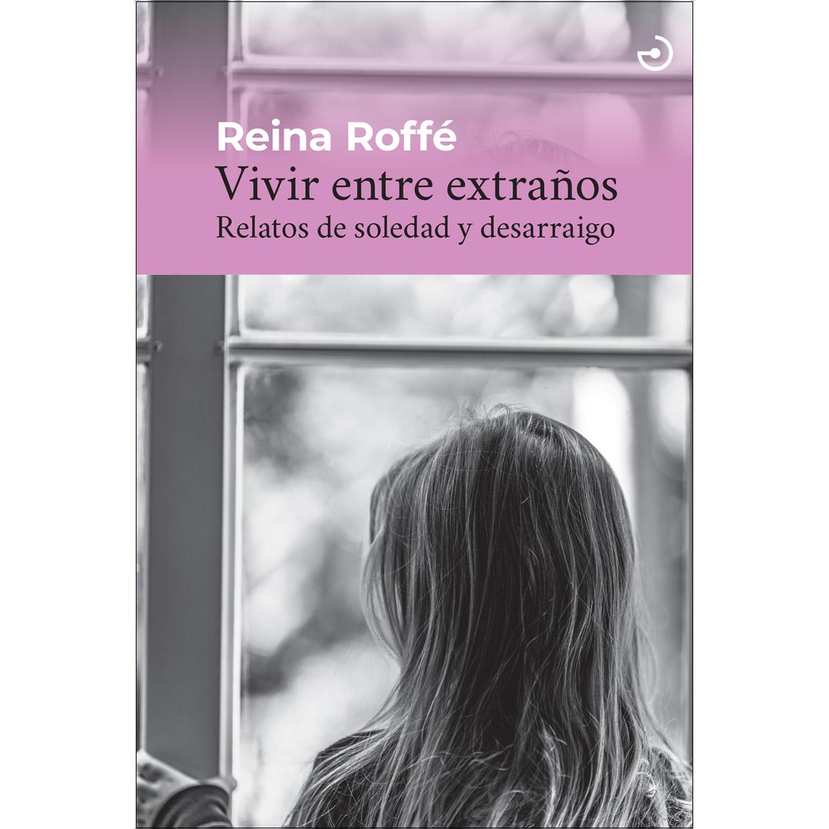 Imagem 0 de Vivir entre extraños: Relatos de soledad y desarraigo (Capa mole)