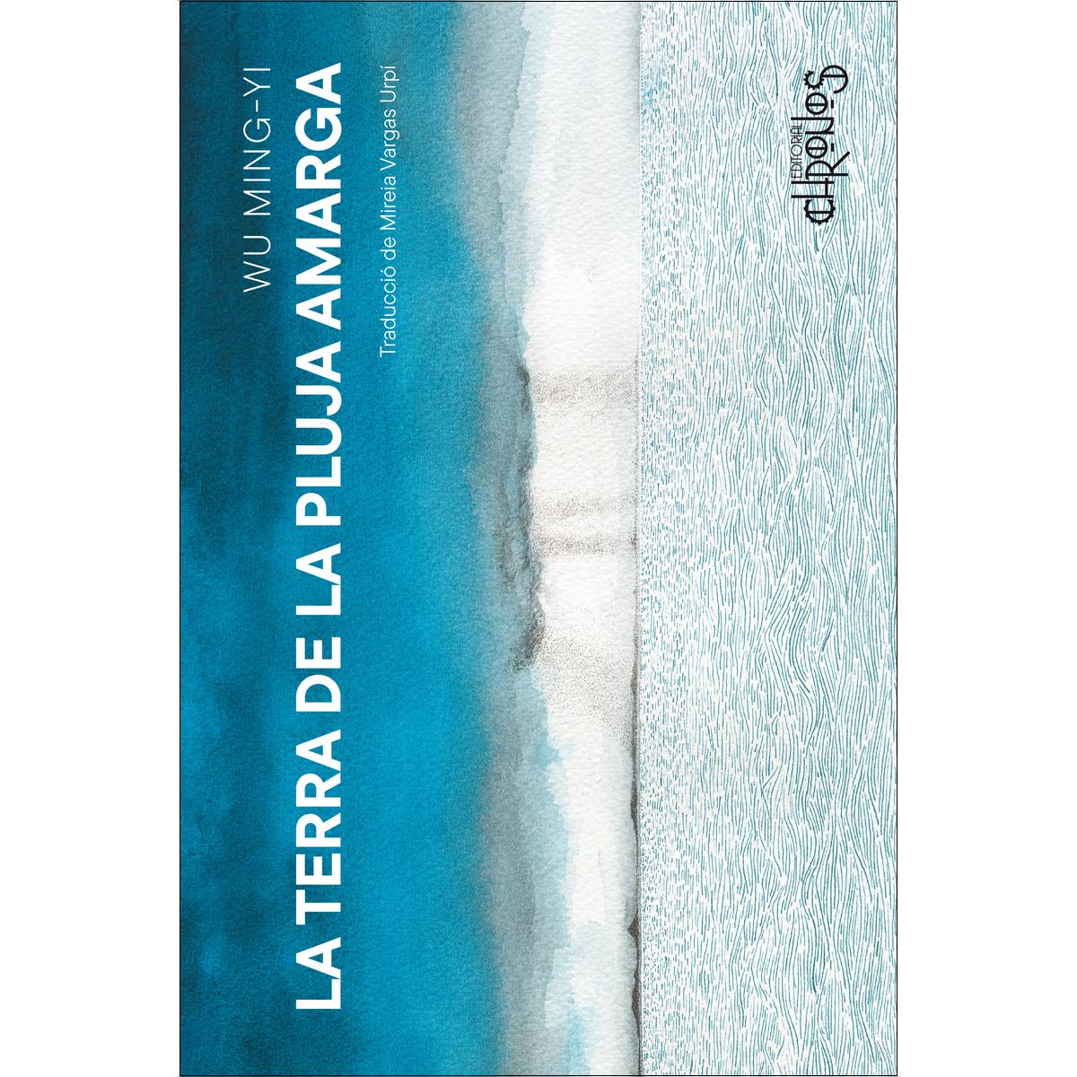 Imagem 0 de La terra de la pluja amarga