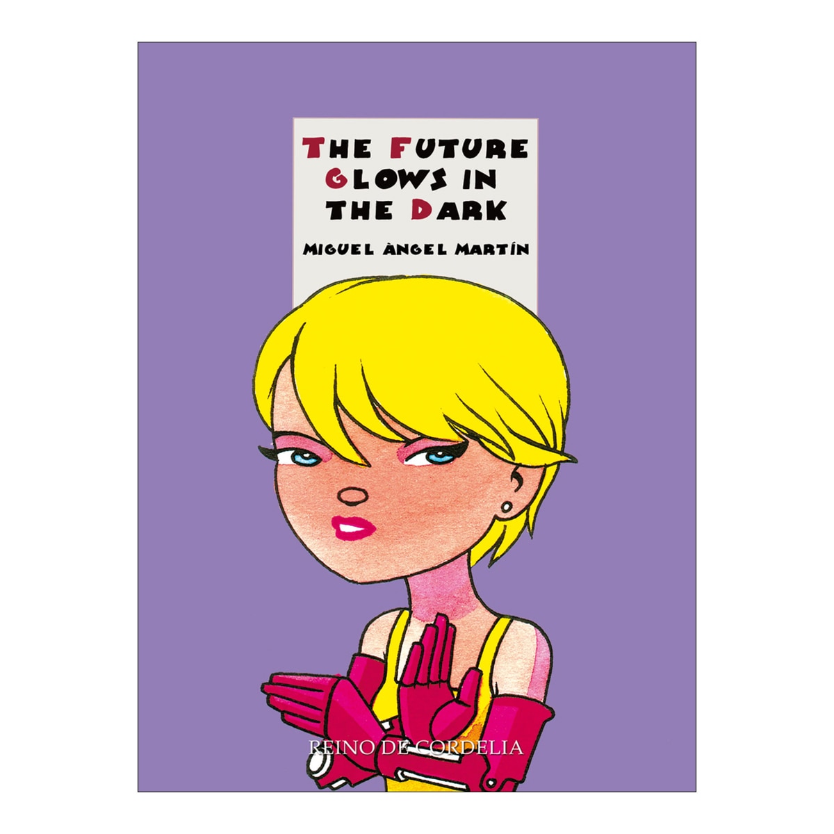 Imagem 0 de The Future Glows in the Dark (Capa dura)