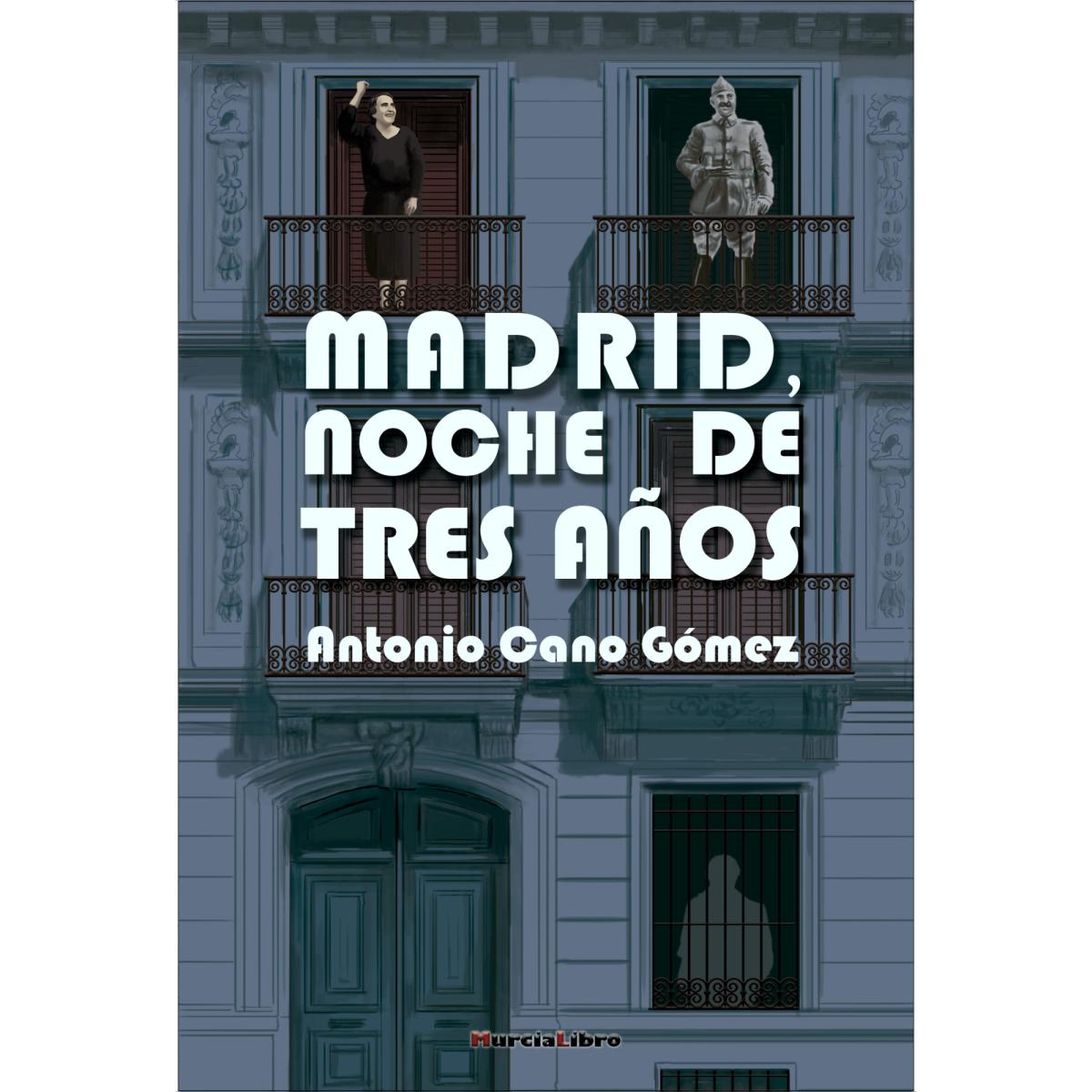 Madrid, noche de tres años (Capa mole com abas) 1