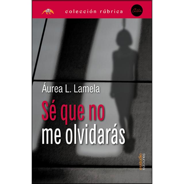 Sé que no me olvidarás (Capa mole com abas) 1