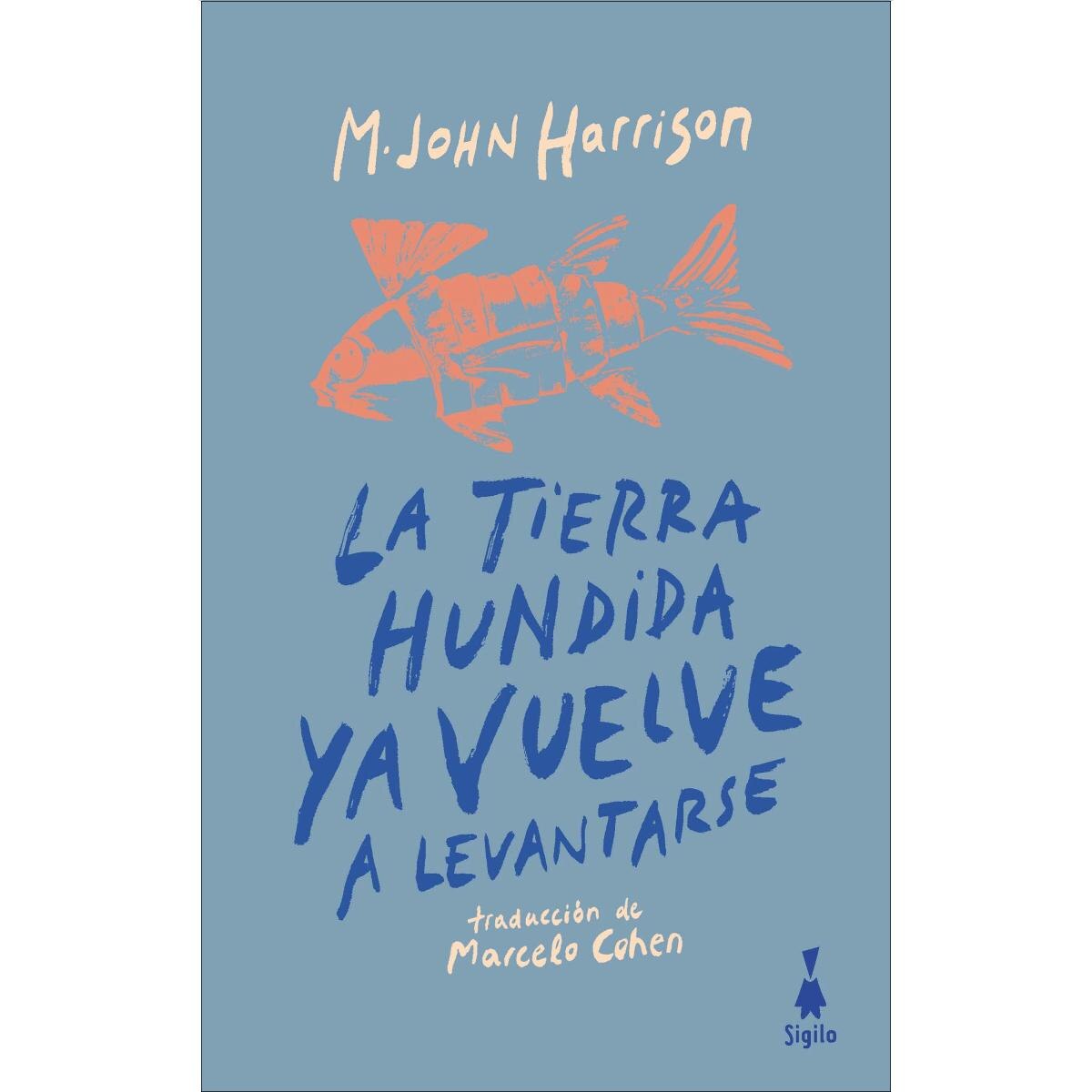 Imagem 0 de La tierra hundida ya vuelve a levantarse (Capa mole com abas)