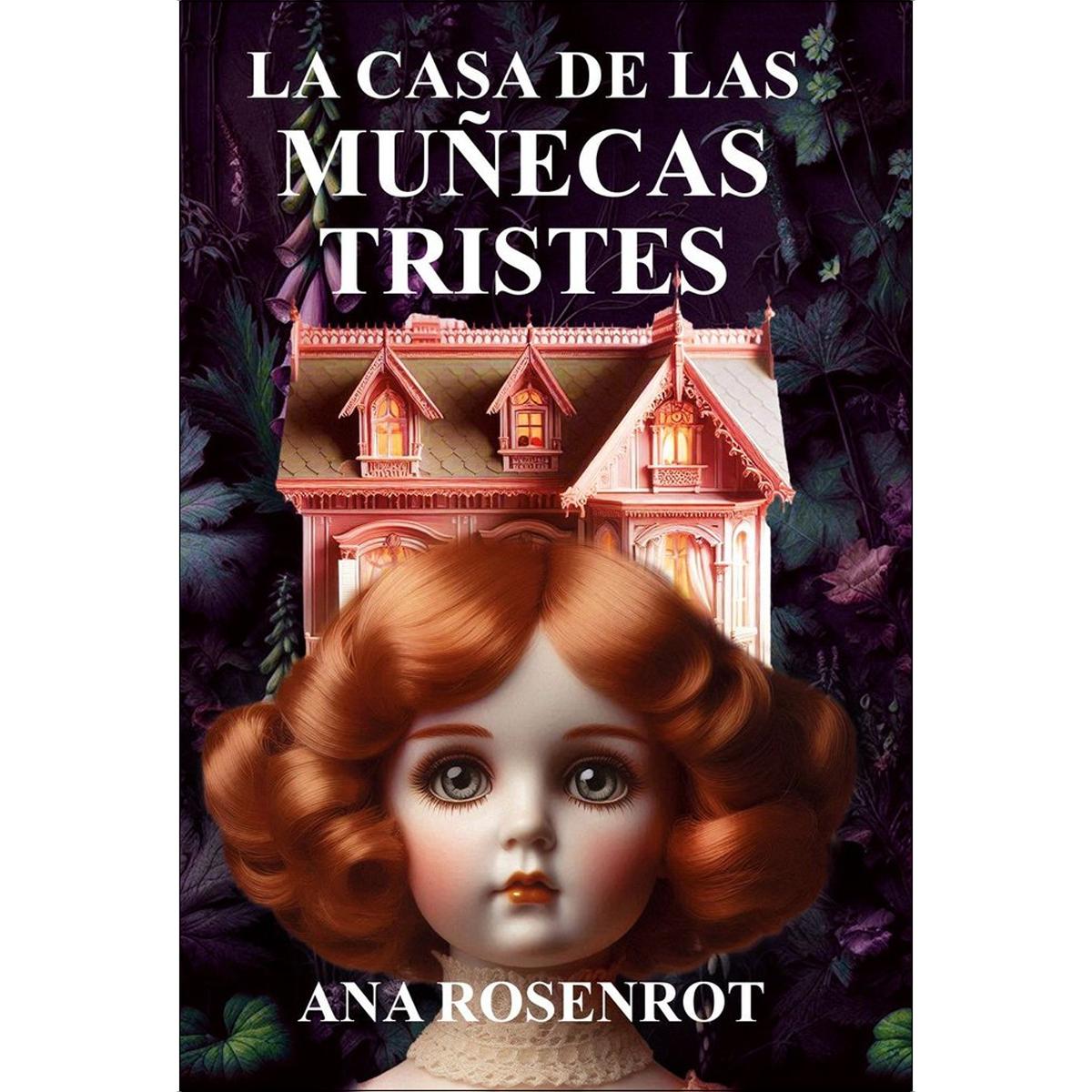 Imagem 0 de LA CASA DE LAS MUÑECAS TRISTES (Capa mole com abas)