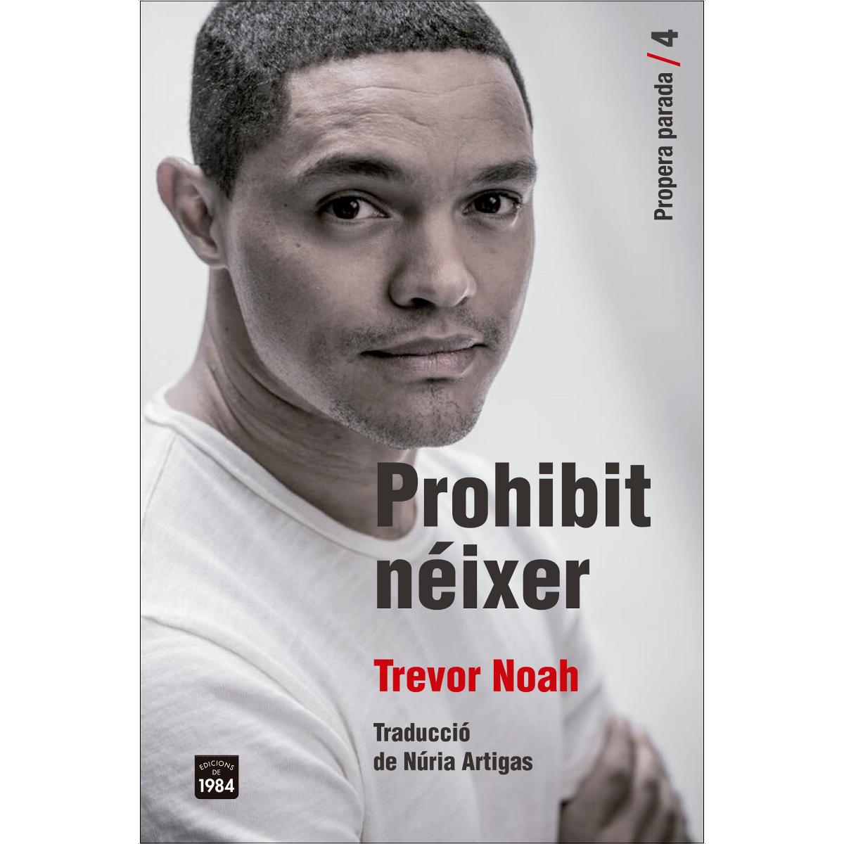 Imagem 0 de Prohibit néixer: Memòries d'una infantesa sud-africana (Capa mole com abas)