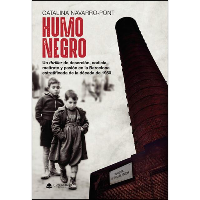 Humo negro.Un thriller de deserción, codicia, mal 1