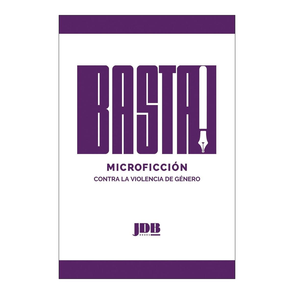 ¡Basta!: Microficción contra la violencia de género (Capa mole) 1