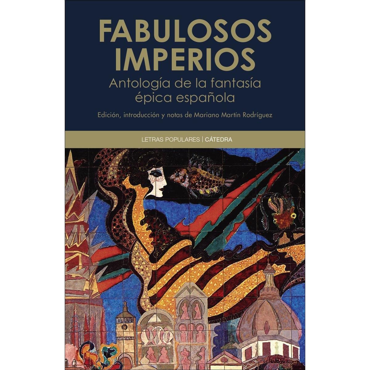 Fabulosos imperios: Antología de la fantasía épica española (1979-2023) (Capa mole com abas) 1