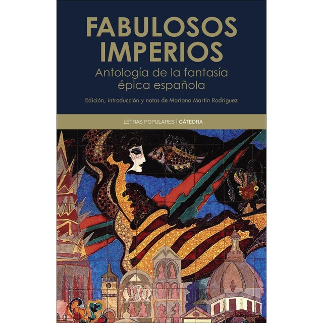 Imagem 0 de Fabulosos imperios: Antología de relatos de fantasía épica española (Capa mole com abas)