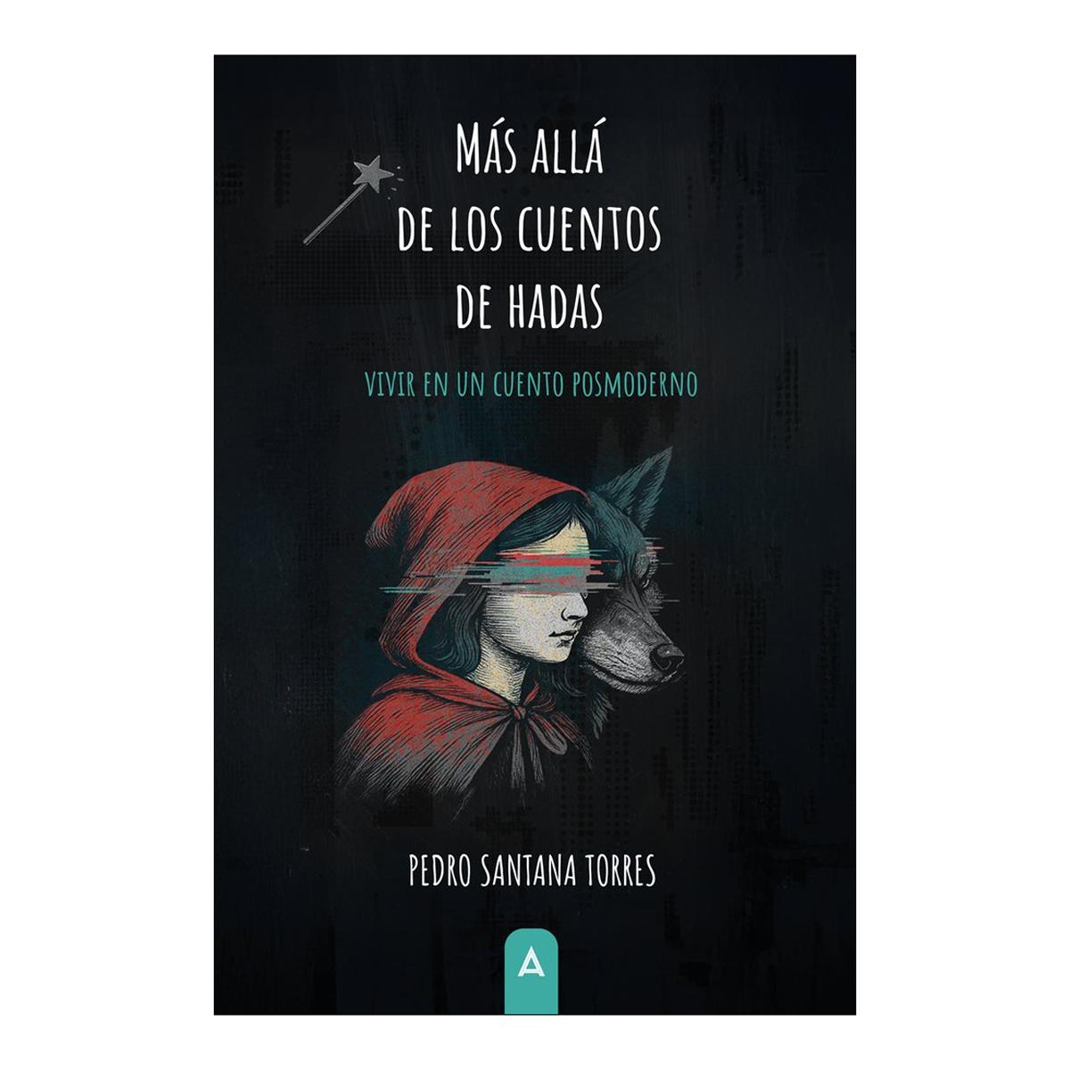 Más allá de los cuentos de hadas: Vivir en un cuento posmoderno (Bolso) (Capa mole) 1