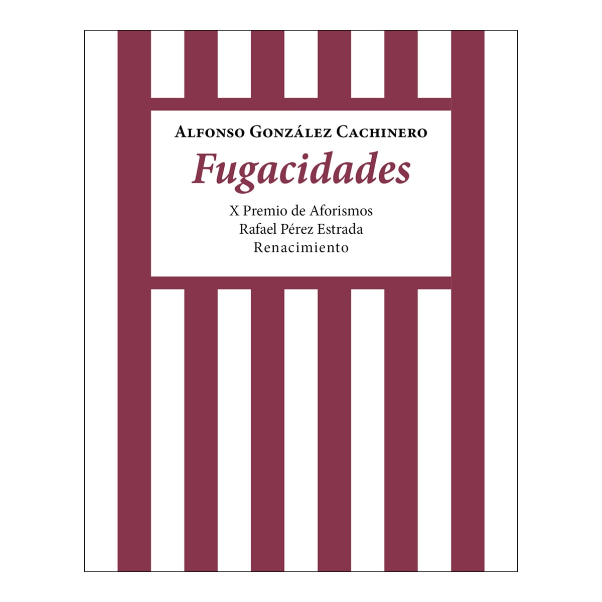 Imagem 0 de Fugacidades: X Premio de Aforismos Rafael Pérez Estrada (Capa mole)