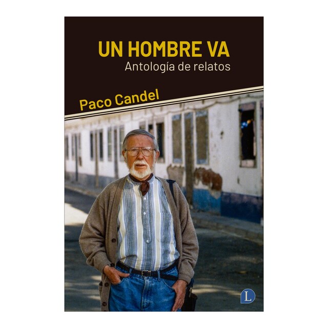 Imagem 0 de Un hombre va: Antología de relatos