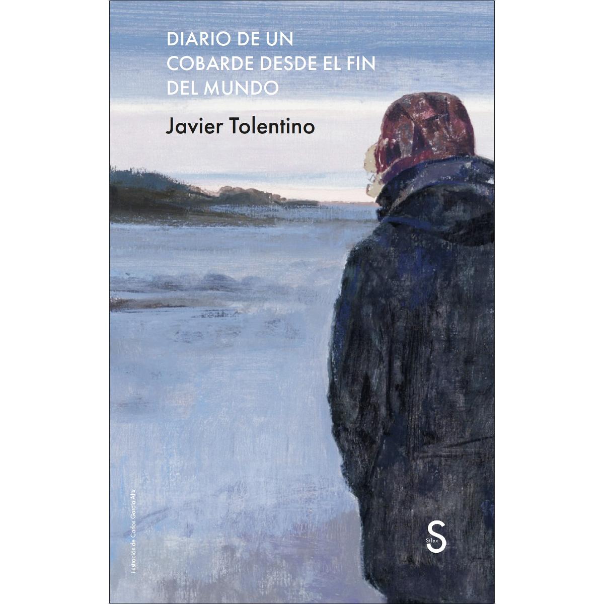 Imagem 0 de Diario de un cobarde desde el fin del mundo (Capa mole com abas)