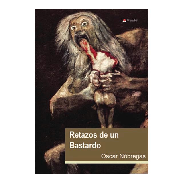 Retazos de un bastardo 1