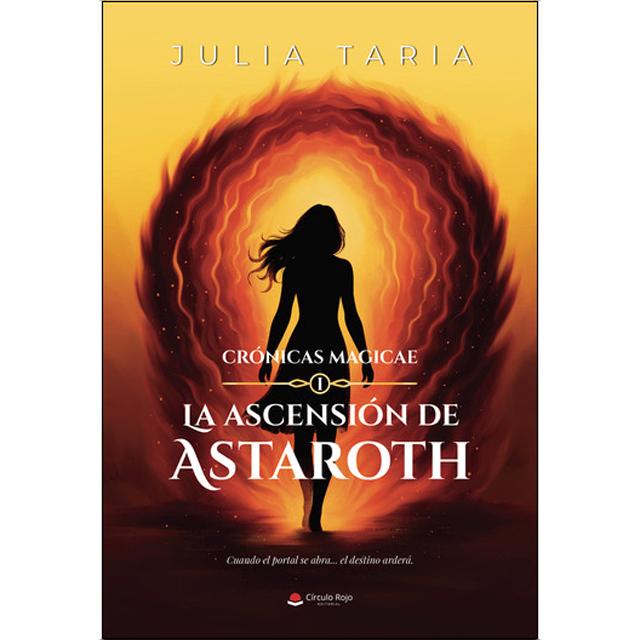 Crónicas magicae i.La ascensión de astaroth 1