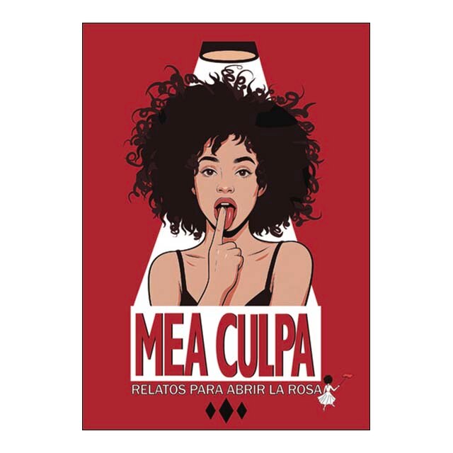 MEA CULPA: RELATOS PARA ABRIR LA ROSA 1