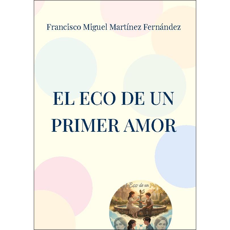 El eco de un primer amor (Capa dura) 1