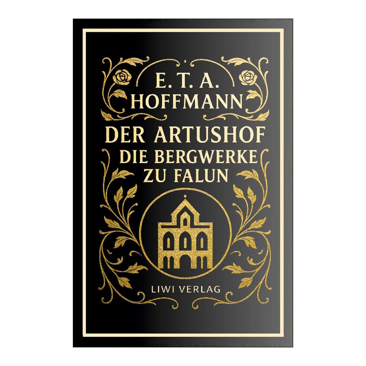 E.T.A.Hoffmann: der artushof / die bergwerke zu 1