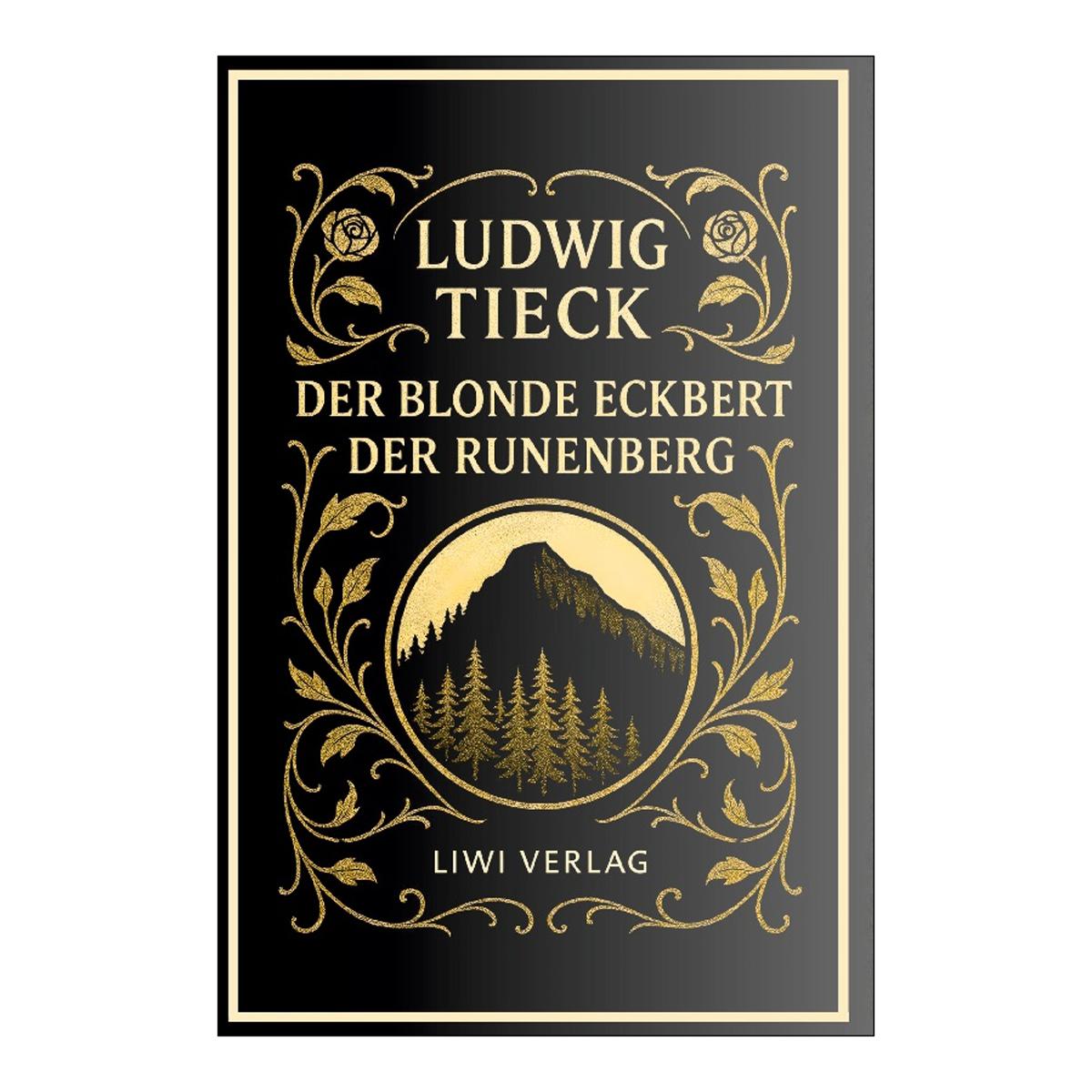 Ludwig tieck: der blonde eckbert / der runenberg 1