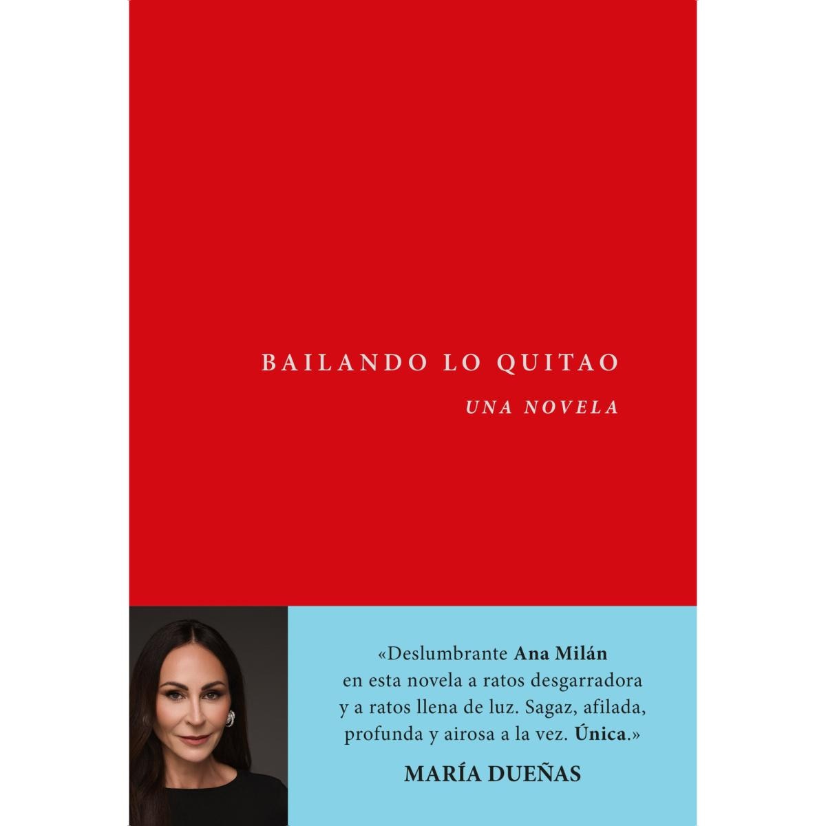 Bailando lo quitao: Una novela 2
