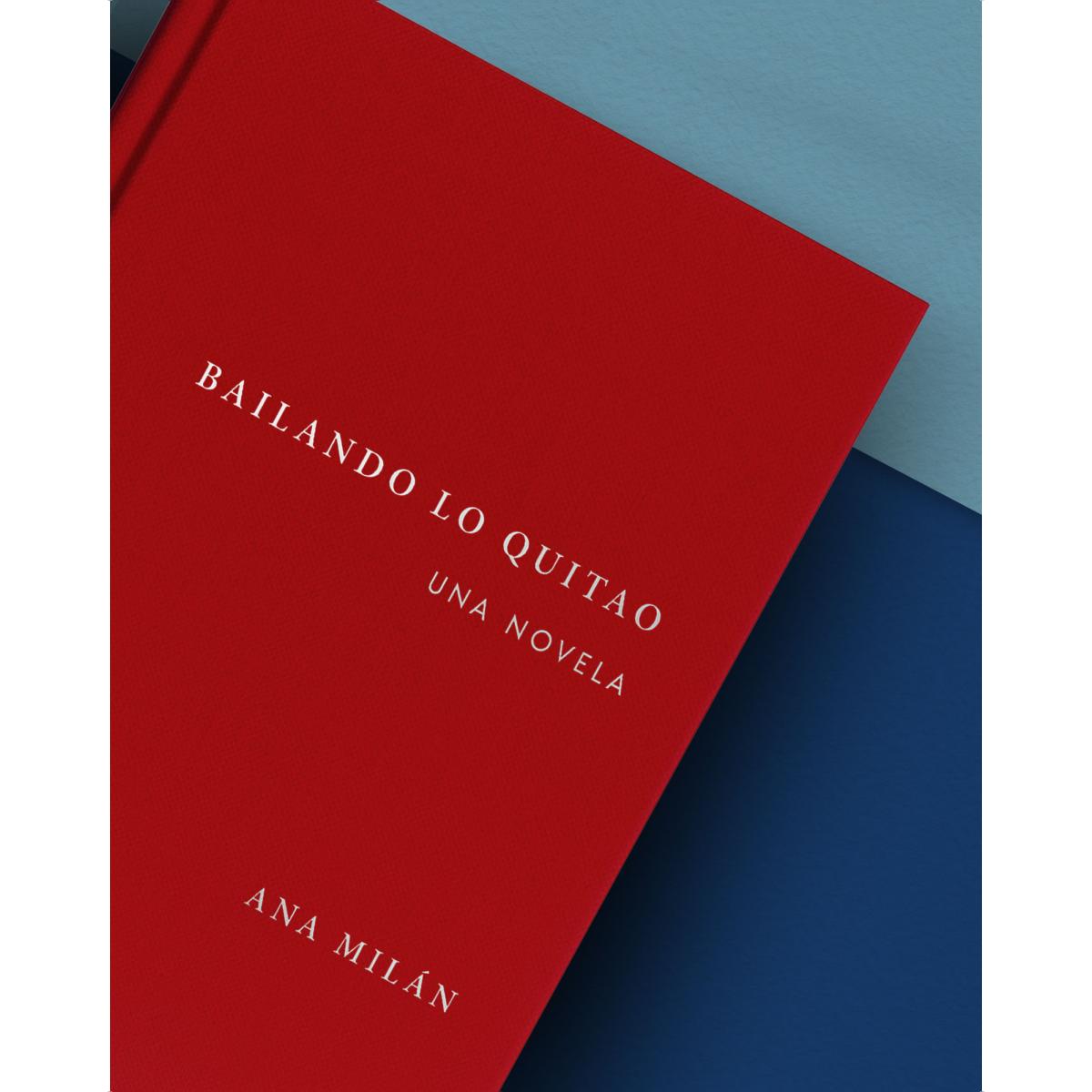 Bailando lo quitao: Una novela 6