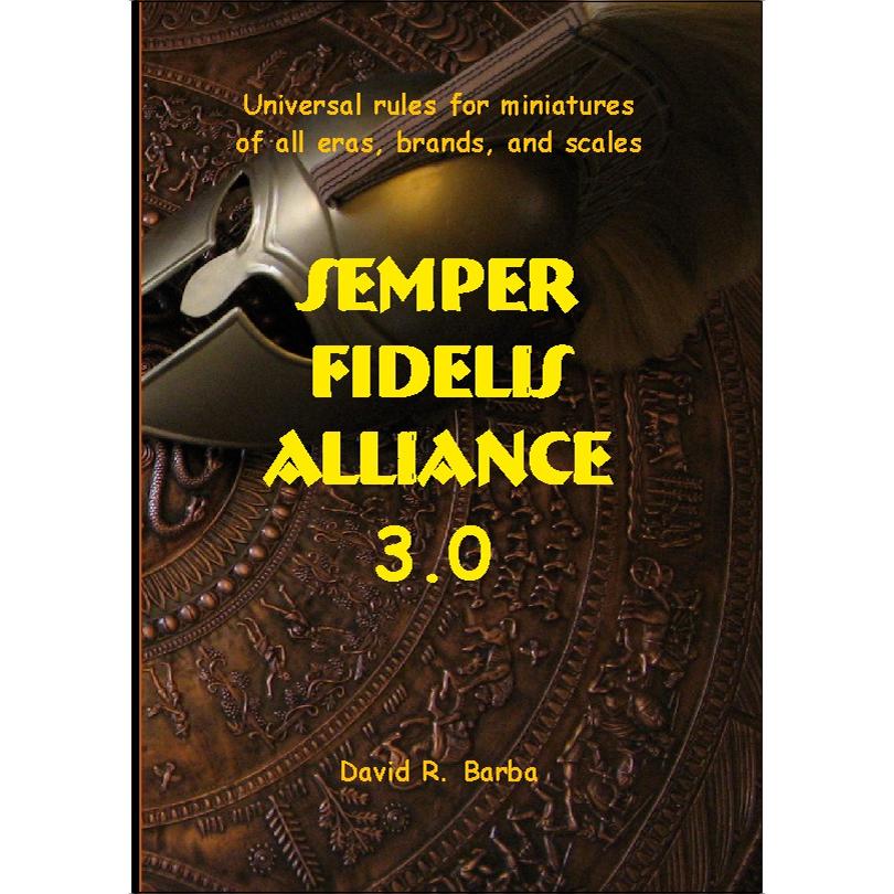 Semper fidelis alliance 3.0: Universal rules for miniatures of all eras, brands, and scales (Bolso) (Capa mole) 1