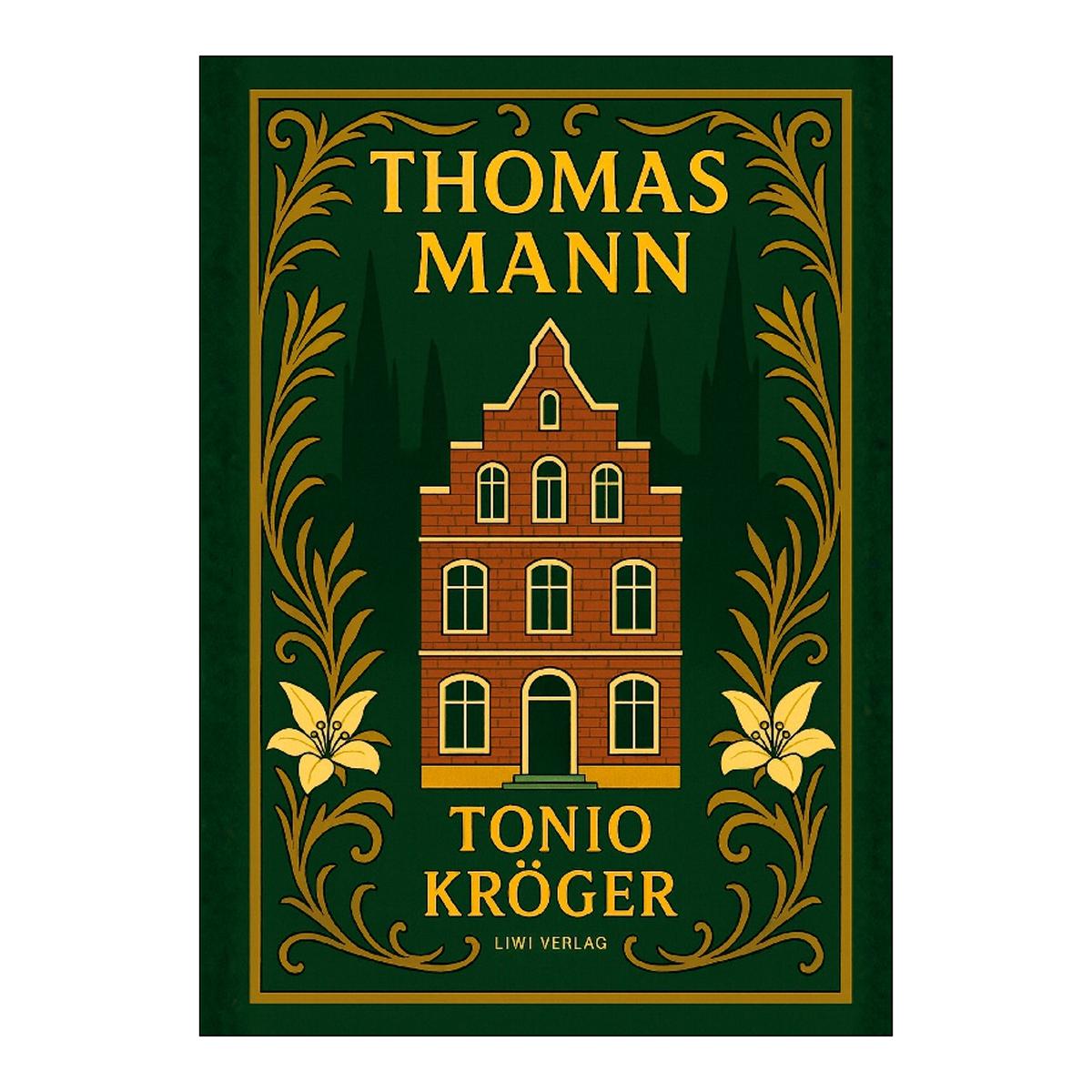 Thomas mann: tonio kröger.Vollständigeneuausgabe 1