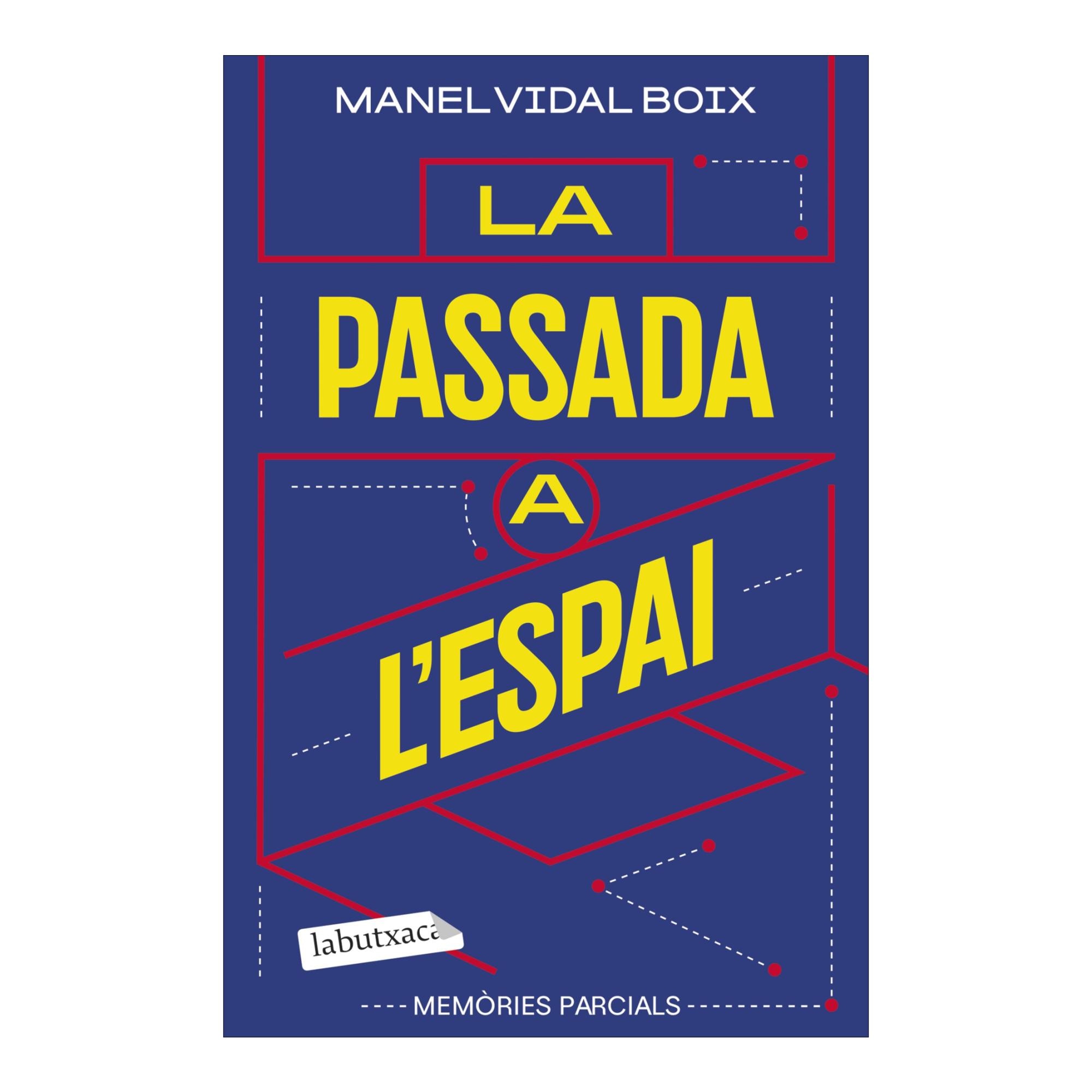 Imagem 0 de La passada a l'espai: Memòries parcials (Bolso)