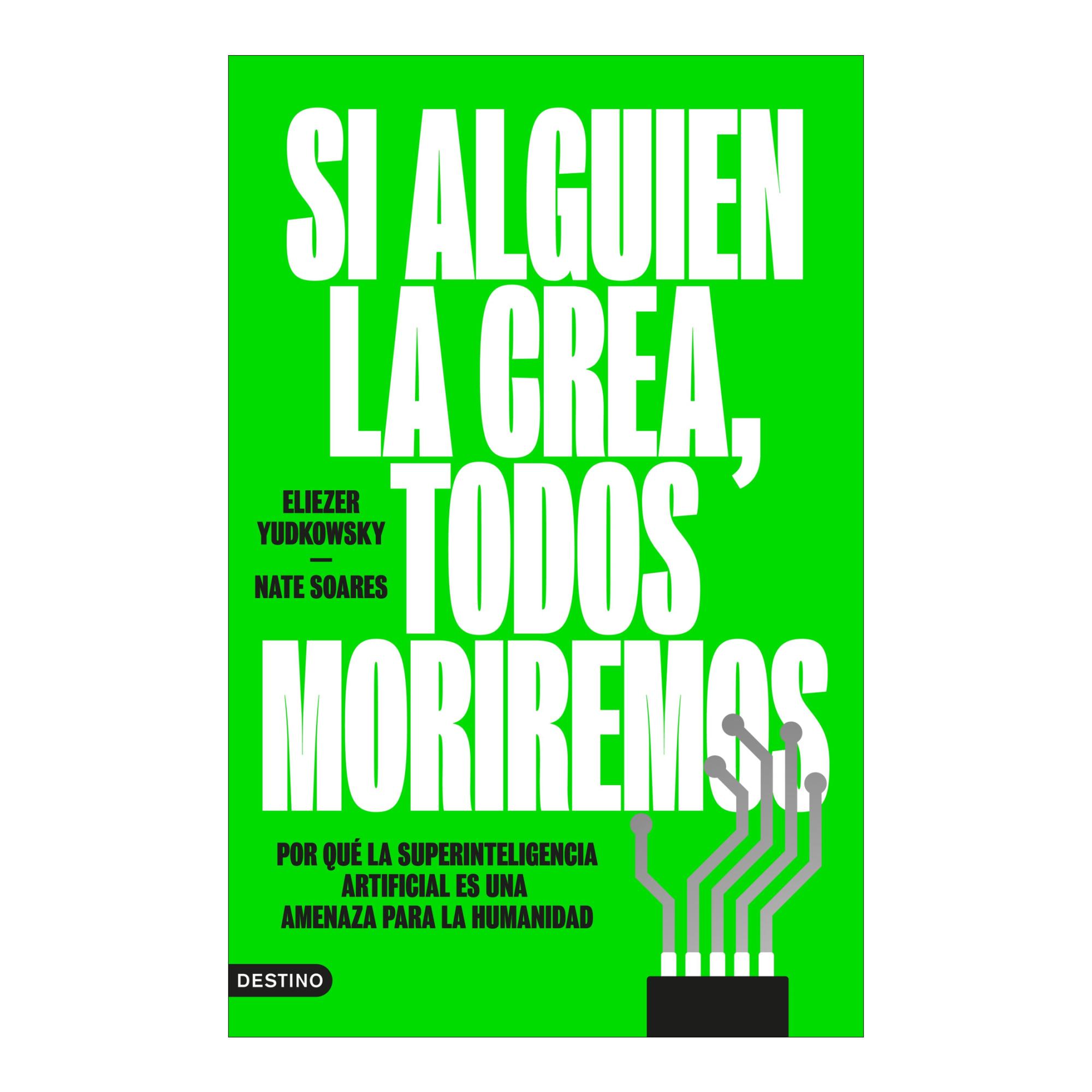 Imagem 0 de Si alguien la crea, todos moriremos: Por qué la superinteligencia artificial es una amenaza para la humanidad (Capa mole com abas)